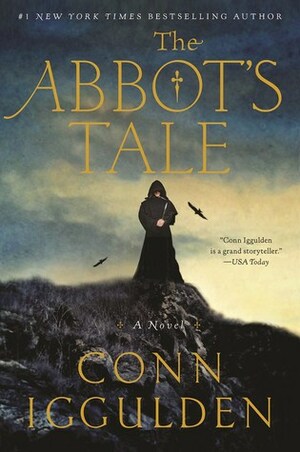 The Abbot's Tale by Conn Iggulden