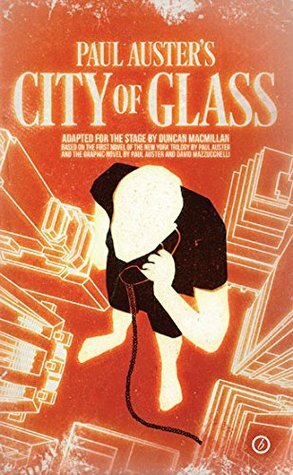 City of Glass by Duncan Macmillan
