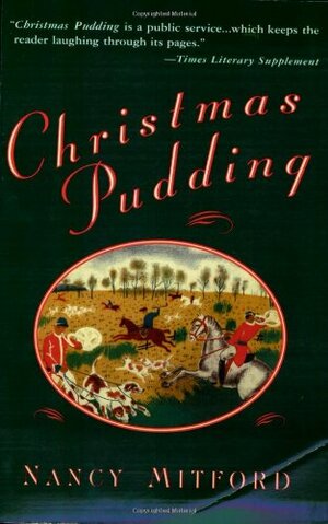 Christmas Pudding by Nancy Mitford