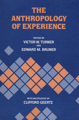 The Anthropology of Experience by 