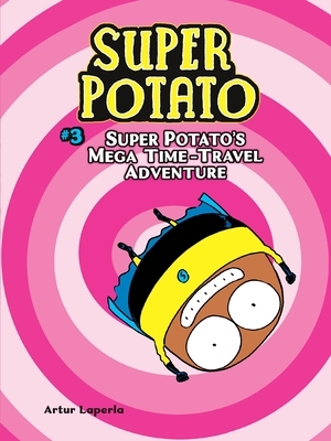 Super Potato's Mega Time-Travel Adventure by Artur Laperla