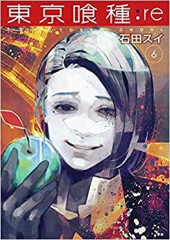 Tokyo Ghoul:re, Vol. 6 by Sui Ishida