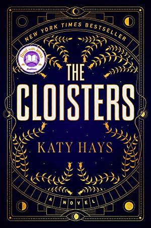 The Cloisters by Katy Hays