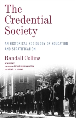 The Credential Society: An Historical Sociology of Education and Stratification by Randall Collins