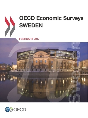 OECD Economic Surveys: Sweden 2017 by Oecd