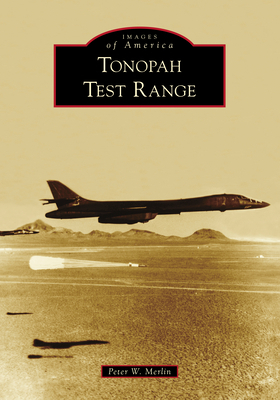 Tonopah Test Range by Peter W. Merlin