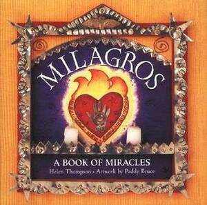 Milagros: A Book of Miracles by Helen Thompson