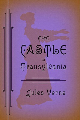 The Castle in Transylvania by Jules Verne