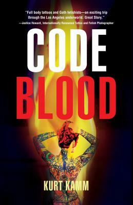 Code Blood by Kurt Kamm