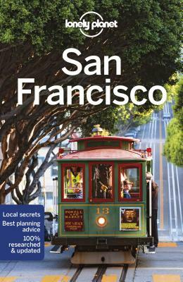 Lonely Planet San Francisco by Greg Benchwick, Lonely Planet, Ashley Harrell