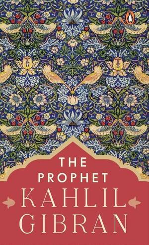 The Prophet (Premium Paperback, Penguin India) by Kahlil Gibran