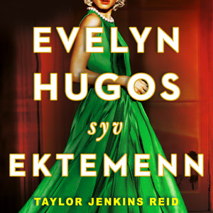 Evelyn Hugos syv ektemenn  by Taylor Jenkins Reid