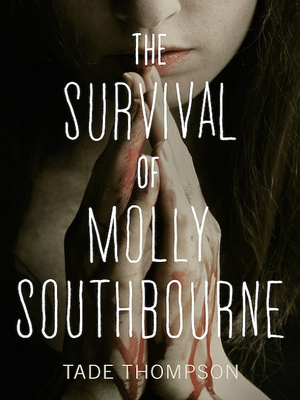 The Survival of Molly Southbourne by Tade Thompson