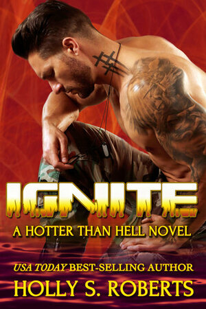 Ignite by Holly S. Roberts
