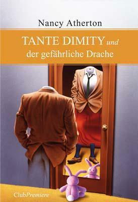 Tante Dimity und der gefährliche Drache by Nancy Atherton