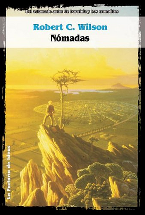 Nómadas by Robert Charles Wilson