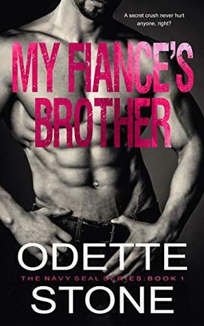 My Fiancé's Brother: Part 1 by Odette Stone