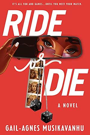 Ride or Die by Gail-Agnes Musikavanhu