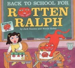 Back to School for Rotten Ralph by Jack Gantos