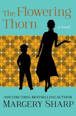 The Flowering Thorn by Margery Sharp