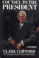 Counsel to the President: A Memoir by Clark Clifford
