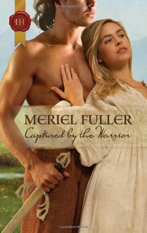 Captured by the Warrior by Meriel Fuller