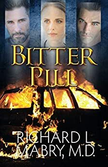 Bitter Pill by Richard L. Mabry