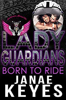 Born to Ride by Janae Keyes