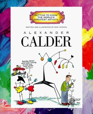 Alexander Calder by Mike Venezia