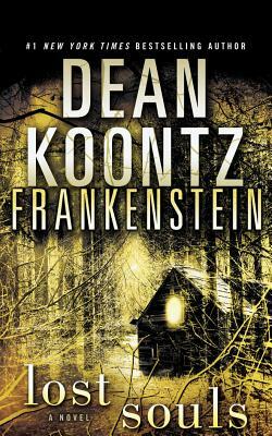 Dean Koontz's Frankenstein Omnibus: The First 3 Novels by Dean Koontz