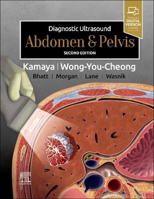 Diagnostic Ultrasound: Abdomen and Pelvis by Jade Wong-You-Cheong, Aya Kamaya