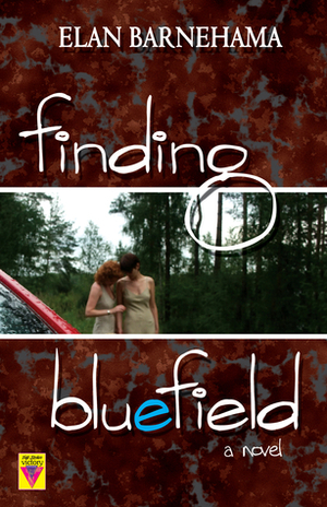 Finding Bluefield by Elan Barnehama