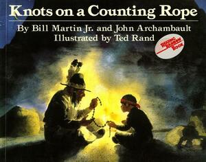 Knots on a Counting Rope by John Archambault, Bill Martin