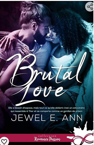 Brutal love  by Jewel E. Ann