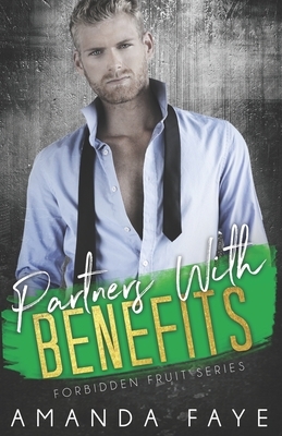 Partners With Benefits by Amanda Faye