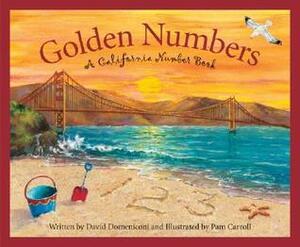 Golden Numbers: A California Number Book by David Domeniconi, Pam Carroll