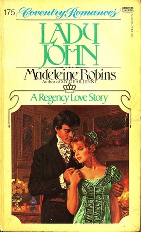 Lady John by Madeleine E. Robins