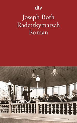 Radetzkymarsch by Joseph Roth