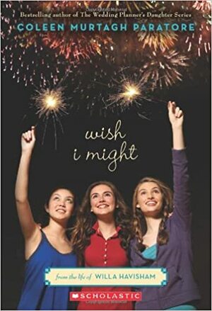 Wish I Might by Coleen Murtagh Paratore