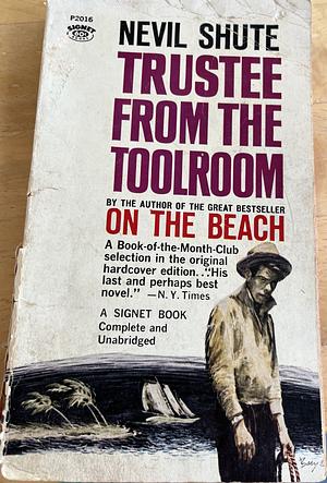 Trustee from the Toolroom by Nevil Shute