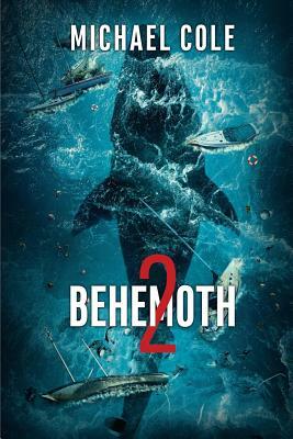 Behemoth 2 by Michael Cole