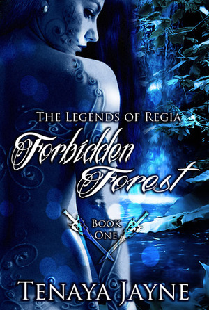 Forbidden Forest by Tenaya Jayne