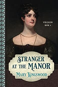 Stranger at the Manor by Mary Kingswood