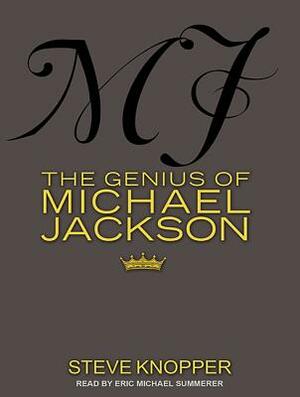 MJ: The Genius of Michael Jackson by Steve Knopper