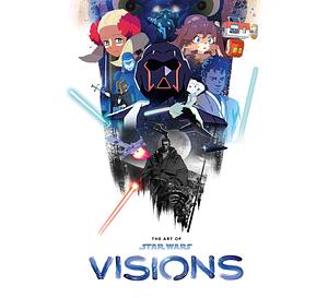 The Art of Star Wars: Visions by Zack Davisson, Zack Davisson