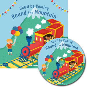 She'll Be Coming 'round the Mountain [With CD (Audio)] by 