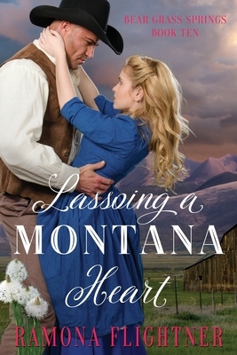 Lassoing A Montana Heart by Ramona Flightner