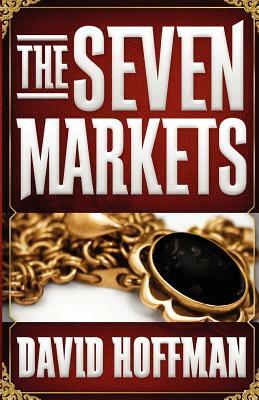 The Seven Markets by David Hoffman