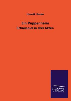 Ein Puppenheim by Henrik Ibsen