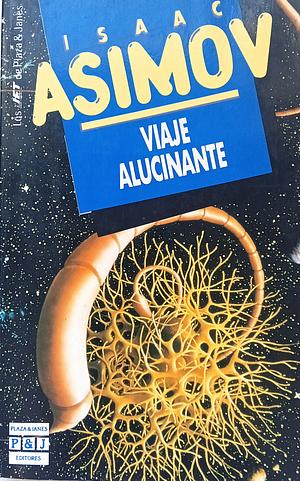 Viaje alucinante by Isaac Asimov